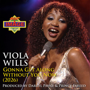 Gonna Get Along Without You Now by Viola Wills