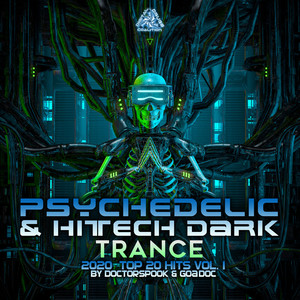 Psychedelic & Hi Tech Dark Trance: 2020 Top 20 Hits, Vol. 1 album