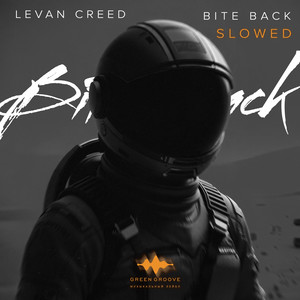 Bite Back (Slowed) by LEVAN CREED