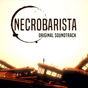 新品海外版Necrobarista: Final Pour (未開封) Necrobarista: Final Pour (Original Game Soundtrack) - EP by Jeremy