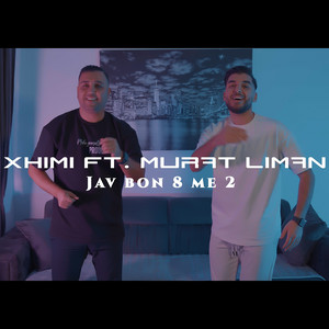 Murat Liman - Jav bon 8 me 2 (feat. Xhimi)