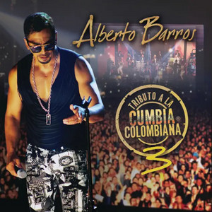 Alberto Barros - Medley Tributo a la Cumbia Colombiana 3