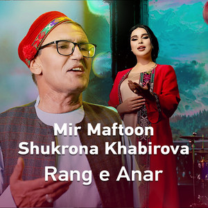 Mir Maftoon & Shukrona Khabirova - Rang E Anar
