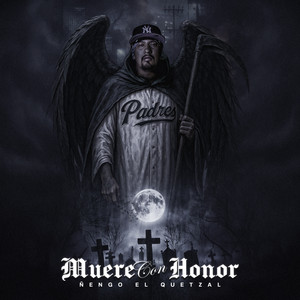 Muere Con Honor by Ñengo El Quetzal