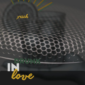 Drunk In Love by Xrich