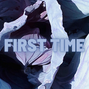 First Time by Kyle Adrol