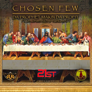 Da Prophet Makin da Profit - Chosen Few (feat. Da Damn Sen & Yung Matt)