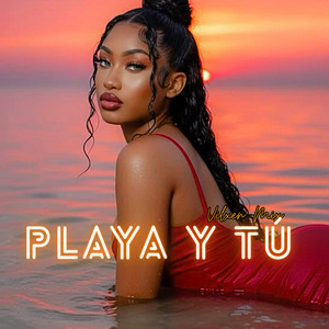 Playa y Tú by Vilxen Mix