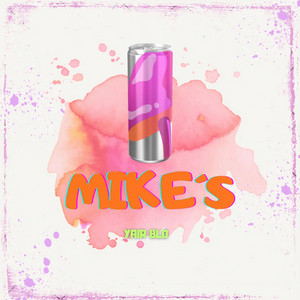 Mike's by YAIR BLD, Prod Vasquex
