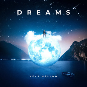 Dreams by Keys Mellow