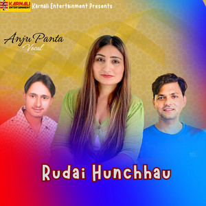 Anju Panta - Rudai Hunchhau