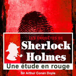 Une étude en rouge, les enquêtes de Sherlock Holmes (Les enquêtes de Sherlock Holmes)