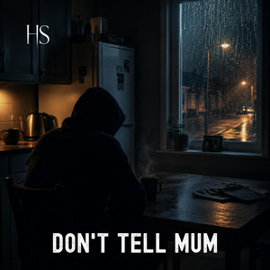 Don't Tell Mum by Hollowed Signals