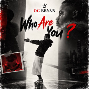 Who Are You? by OG BRYAN