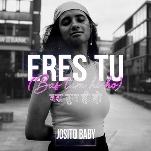 Eres Tu (Bas tum hi ho) by Josito Baby