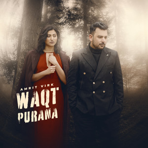 WAQT PURANA by Amrit Virk, Neetu Bhalla