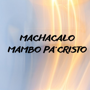 MACACALO MAMBO PA´CRISTO by YORGENIMUSIC