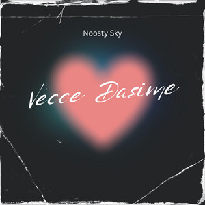 Vecce Dasime by Noosty Sky