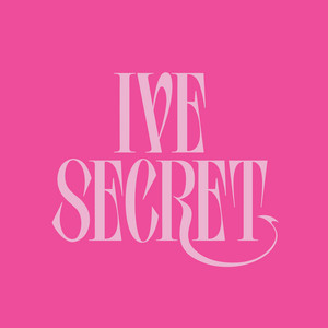 Upcoming EP · IVE SECRET