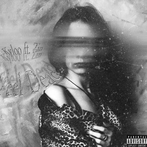 Feel Dead (feat. Zin)