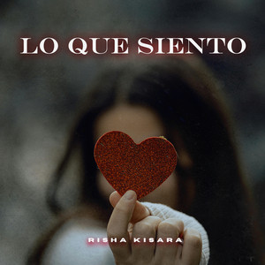 Lo Que Siento by Risha Kisara