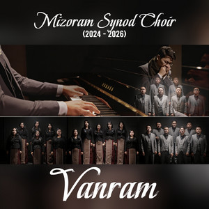 Vanram by Mizoram Synod Choir (2024-2026)