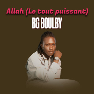 BG BOULBY - Allah (Le tout puissant)