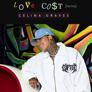 Love Cost (Na Na) by Celina Graves