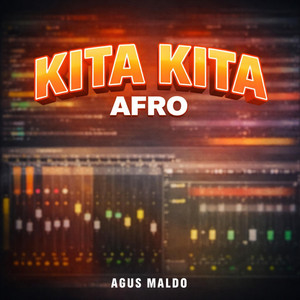 KITA KITA (AFRO) by Agus Maldo