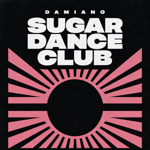 Sugar Dance Club by DAMIANO