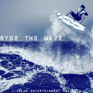 Ryde The Wave by KnG FsT