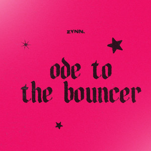 Ode to the Bouncer - Garage by ZYNN.
