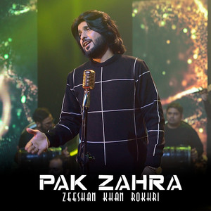 Pak Zahra by Zeeshan Khan Rokhri
