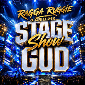 Stage Show Gud by Ragga Ruggie, Grill21k
