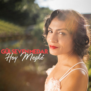 Hoy Meşké by Gülseven Medar