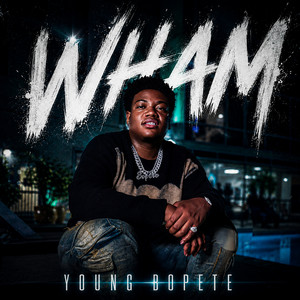 Wham by Young Bopete