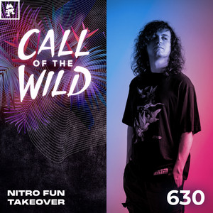 Monstercat Call of the Wild — 630 - Monstercat Call of the Wild: Nitro Fun Takeover (2026)