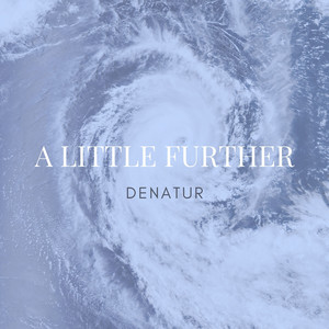A Little Further by Denatur