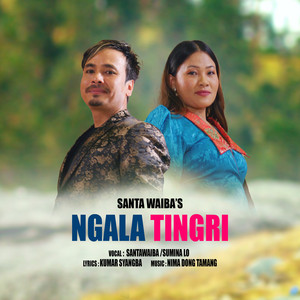 Ngala Tingri (feat. Sumina Lo & Santa Waiba)