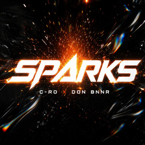 Sparks by C-Ro, Don Bnnr