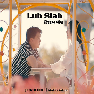 Jeeker Her - Lub Siab Tseem Mob (feat. Mang Vang)