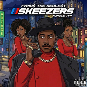 Skeezers by Tyrias the Realest