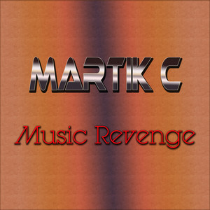 Music Revenge by Martik C