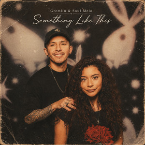 Something Like This by Gremlin, Soul Melo