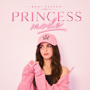 Princess Mode by Moni Paxson