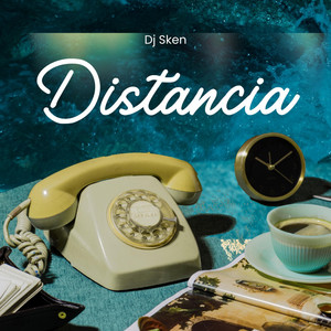 Distancia by DJ Sken