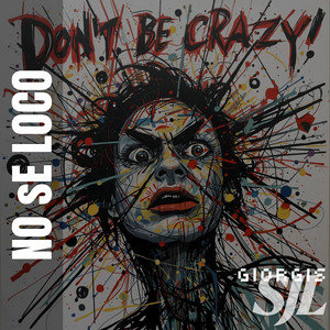 No sé loco by GiorgisSJL