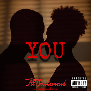 You by Al Onehunnid