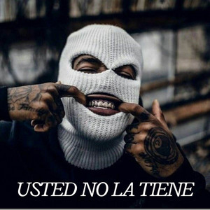 USTED NO LA TIENE by DJ Kroxx