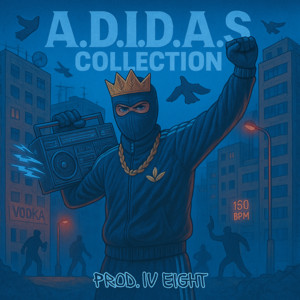 IV EIGHT - A.D.I.D.A.S., Pt. 2